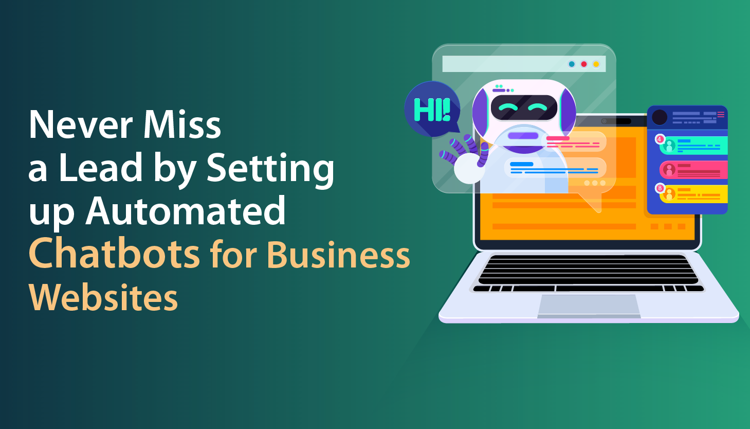  Never Miss a Lead by Setting up Chatbots for Business Websites