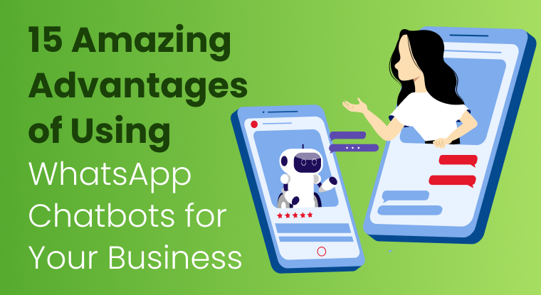 whatsapp chatbot advantages